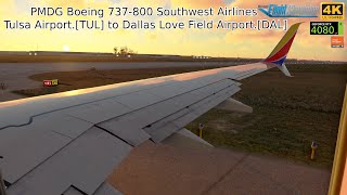 MSFS 2020 PMDG Boeing 737 Southwest Airlines Tulsa Airport.[TUL] to Dallas Love Field Airport.[DAL]