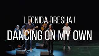 Leonida Dreshaj - Dancing On My Own (Calum Scott Cover) - Live 2021