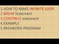 Python tutorial in Hindi 23 : Infinite loop , break  , continue statement , password program