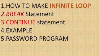 Python tutorial in Hindi 23 : Infinite loop , break , continue statement , password program