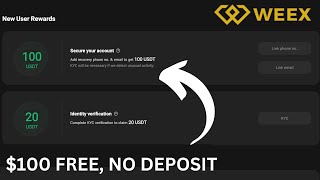 GET $100 FREE With NO DEPOSIT On WEEX