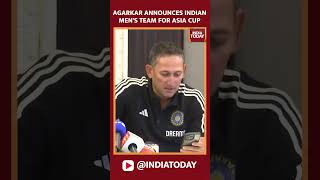 BCCI Chief Selector Ajit Agarkar Announces Indian Men's Cricket Team For Asia Cup 2023