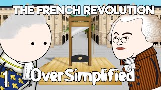 The French Revolution - OverSimplified (Part 1)