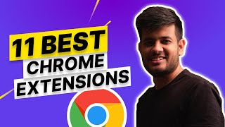 11 Best Chrome Extensions 🙌