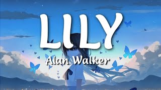 Alan Walker,K-391 & Emelie Hollow - Lily [Lyrics Video]