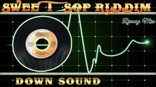 Sweet Sop Riddim 2005 [Down Sound]  Mix By Djeasy