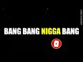 RJ THE DJ FT RAYVANNY, CHIN BEES & KHALIGRAPGH JONES - BANG(lyrics)