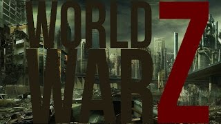 Walking Dead - Part 1: World War Z Walking Dead - Part 1: World War Z