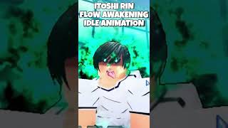 ITOSHI RIN FLOW AWAKENING IDLE ANIMATION IS INSANE! | LockOver