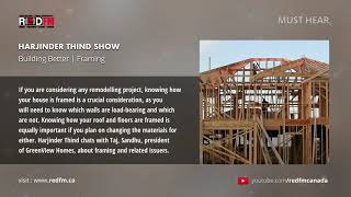 RED FM: Building Better | Framing | Harjinder Thind Show