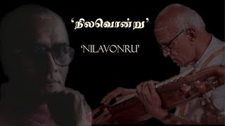 Nilavonru | S. Vaidheeswaran | Karaikudi S. Subramanian