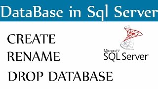 Sql Server Database -Create Rename and Drop or Delete - Part2