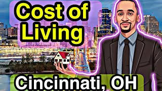 Cost of Living in Cincinnati Ohio | Living in Cincinnati Ohio
