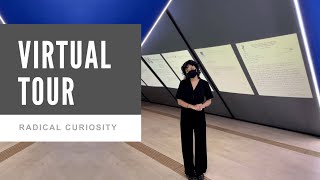 Virtual Tour: Radical Curiosity