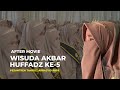 AFTER MOVIE WISUDA AKBAR 5 | Pesantren Tahfidz Arrasyid