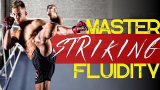 How To Master Fluid Striking