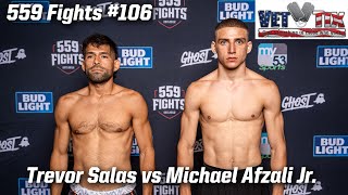 559 Fights #106 - Trevor Salas vs Michael Afzali Jr.