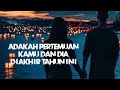 general reading🌷adakah pertemuan kamu dan dia diakhir Tahun ini.