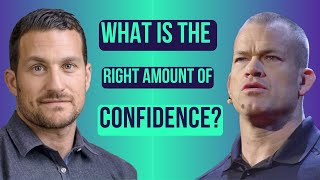 How To Balance Your Confidence  | Andrew Huberman & Jocko Willink