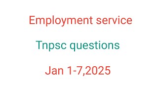 Jan 1-7,2025 - Tnpsc questions - employment service #tnpscgroup1 #gk #exam