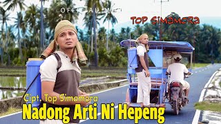 Top Simamora - Nadong Arti Ni Hepeng MP3