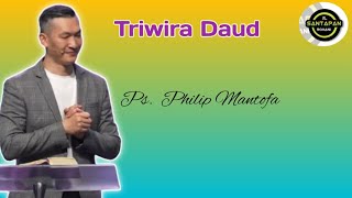 Pdt. Philip Mantofa - Triwira Daud