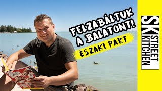 Felzabáltuk a Balatont! - Északi part🥐🍔🥣🥗