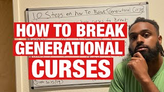 10 Ways How To Break Generational Curses