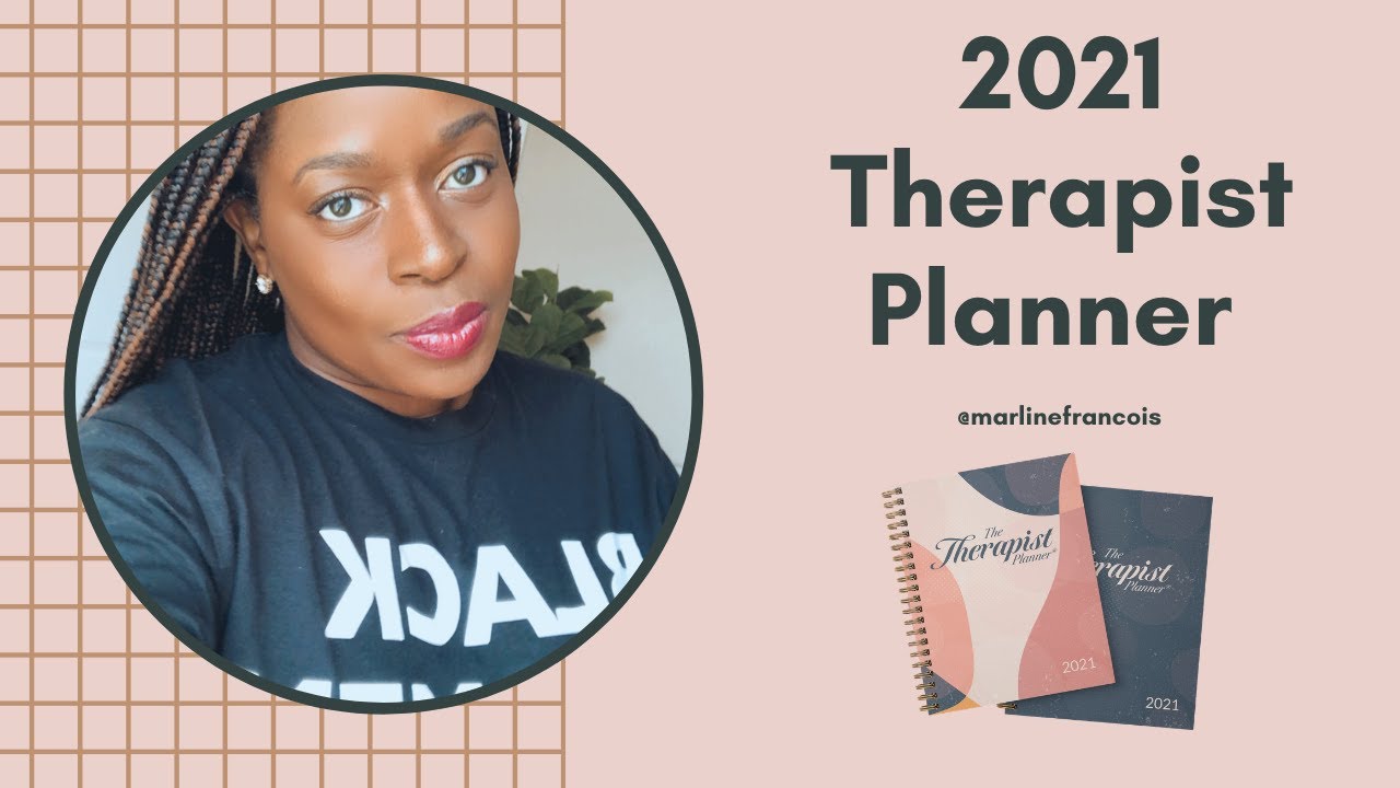 The 2021 Therapist Planner Marline Francois Madden Lcsw Youtube