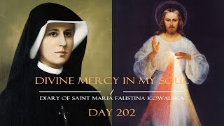 Day 202 - Saint Faustina’s Diary in a Year