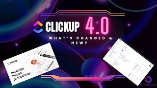 ClickUp 4.0 Changes Explained (What’s New & Different)