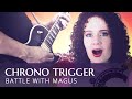 Chrono Trigger - Magus Battle | METAL COVER (Ft. @LorenzodeSequera)