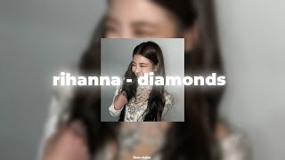 rihanna - diamonds [sped up]