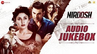 Nirdosh - Full Movie Audio Jukebox | Ashmit Patel, Manjari Fadnnis & Maheck Chahal