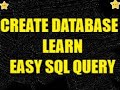 4 How to create your first SQL Database, SQL Table and  how to write SQL Query to create a table