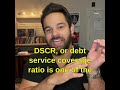 What is the Debt Service Coverage Ratio (DSCR) ?