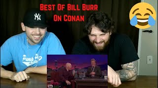 Best Of Bill Burr On Conan REACTION !!
