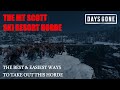 Days Gone - THE MT SCOTT SKI RESORT HORDE, The Best & Easiest Ways To Take Out This Horde.