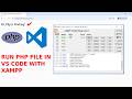 How to Run PHP File in VS Code with Xampp
