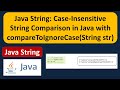 Java String: Case-Insensitive String Comparison in Java with compareToIgnoreCase(String str)