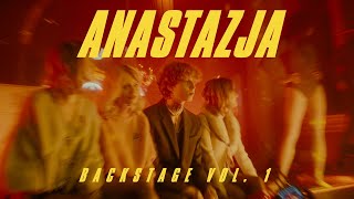 Szczyl - backstage vol. 1 - Anastazja