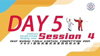 2021 IWUF Wushu Taolu Virtual Competition - Day 5 - Session 4