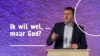 Ik wil wel, ... maar God? (1) | Leander Janse