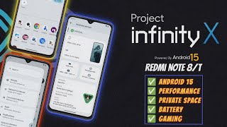 Project Infinity X 2.0  Based on Android 15 for Redmi Note 8/T | Detailed Review | RandomRepairs