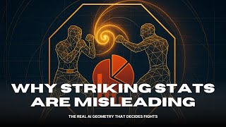Why Striking Stats Are Misleading: The Real AI Geometry That Decides Fights