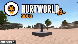 HurtWorld v2 SOLO |#1| Uczymy Się Podstaw❗️ Strzelamy 🔥