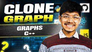 Clone Graph || Clone any Data Structure || Graphs || C++/Java