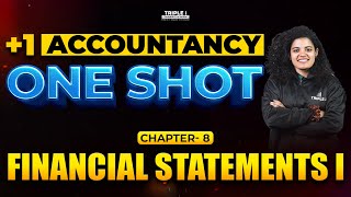 Plus One Accountancy | Financial Statements I | Bincy | One Shot Revision | Triple i