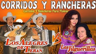 Las Jilguerillas y Los Alegres De Teran Mix Corridos y Rancheras 🔥 Rancheras De Ayer, Hoy y Siempre