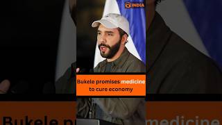 Bukele promises medicine to cure economy